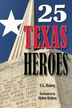 25 Texas Heroes - Hulsey, T L