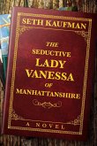 The Seductive Lady Vanessa of Manhattanshire