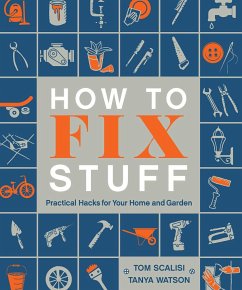 How to Fix Stuff - Scalisi, Tom; Watson, Tanya