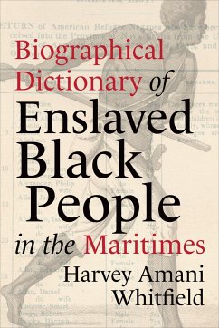 Biographical Dictionary of Enslaved Black People in the Maritimes - Whitfield, Harvey Amani