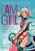 Cam Girl & Other Poems by Fiorella Terrazas Aka FioLoba