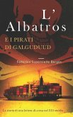 L'Albatros e i pirati di Galguduud: La storia di una lettera di corsa nel XXI secolo