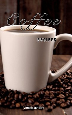 Coffee recipes - Iliev, Ventsislav