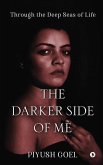 The Darker Side of Me: Through the Deep Seas of Life