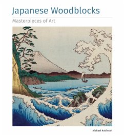 Japanese Woodblocks Masterpieces of Art - Robinson, Michael