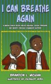 I Can Breathe Again: A Mental Health Book about Overcoming Bullying, Social Pressure & Anxiety Through Community Support