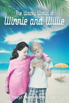 The Wacky World of Winnie and Willie - Lodico, Cheryl