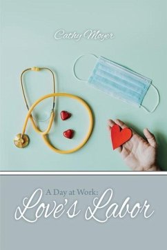 A Day at Work: Love's Labor - Moyer, Cathy