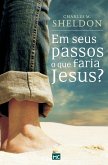 Em seus passos o que faria Jesus?