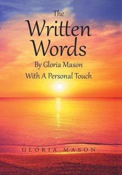 The Written Words by Gloria Mason with a Personal Touch - Mason, Gloria