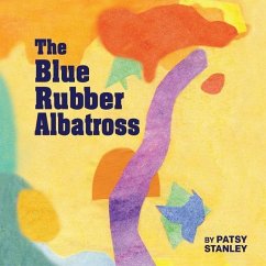 The Blue Rubber Albatross - Stanley, Patsy