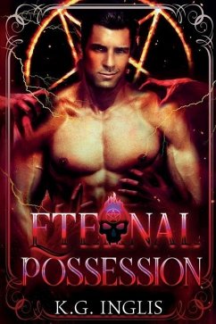 Eternal Possession: An Eternal Novel - Inglis, K. G.