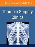 Social Disparities in Thoracic Surgery, an Issue of Thoracic Surgery Clinics