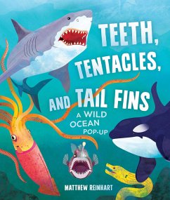 Teeth, Tentacles, and Tail Fins - Reinhart, Matthew; Katz, Susan B.
