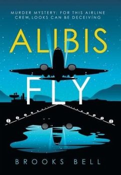 Alibis Fly - Bell, Brooks