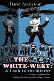 THE WHITE-WEST