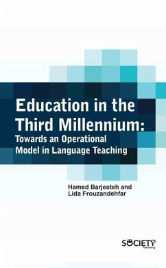 Education in the Third Millennium: Towards an Operational Model in Language Teaching - Barjesteh, Hamed; Frouzandehfar, Lida