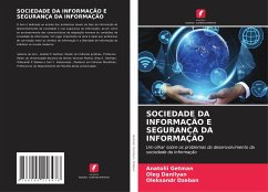 SOCIEDADE DA INFORMAÇÃO E SEGURANÇA DA INFORMAÇÃO - Getman, Anatolii;Danilyan, Oleg;Dzeban, Oleksandr