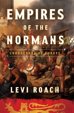 Empires of the Normans - Roach, Levi