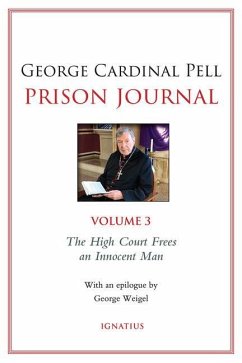 Prison Journal: The High Court Frees an Innocent Man Volume 3 - Pell, George