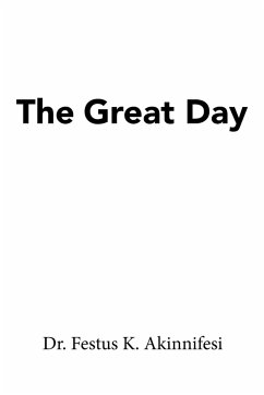 The Great Day - Akinnifesi, Festus K.