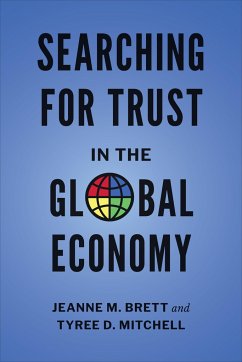 Searching for Trust in the Global Economy - Brett, Jeanne M.; Mitchell, Tyree D.