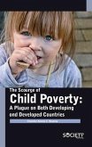 The Scourge of Child Poverty: A Plague on Both Developing and Developed Countries