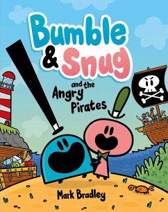 Bumble & Snug and the Angry Pirates - Bradley, Mark