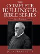 The Complete Bullinger Bible Series - Bild 1
