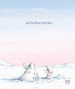 Little Polar Bear and the Brave Little Hare - Beer, Hans De