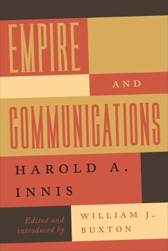 Empire and Communications - Innis, Harold A