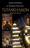 Il romanzo di Tutankhamon. Parte prima e seconda: Il marchio di Sekhmet + La Città dei Morti