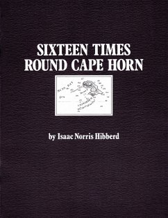 16 Times Round Cape Horn - Hibberd, Isaac Norris