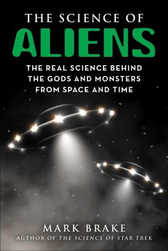 The Science of Aliens - Brake, Mark