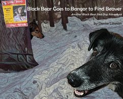 Black Bear Goes to Bangor to Find Beaver - Lawson, Denise