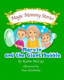 Marvin and the Giant Bubble