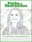 Parks and Recreation: The Official Coloring Book: (Coloring Books for Adults, Official Parks and Rec Merchandise)