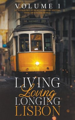 Living, Loving, Longing, Lisbon - Pacheco, Marina; Badt, Hadar; Nafziger, Jen