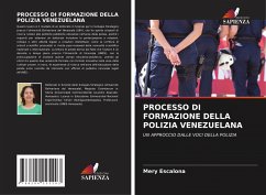 PROCESSO DI FORMAZIONE DELLA POLIZIA VENEZUELANA - Escalona, Mery