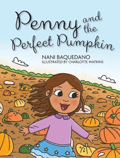 Penny and the Perfect Pumpkin - Baquedano, Nani