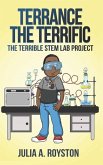 Terrance the Terrific The Terrible STEM Lab Project
