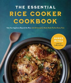The Essential Rice Cooker Cookbook - Mitra, Shree