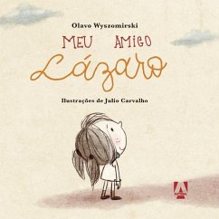 Meu amigo lázaro - Wyszomirski, Olavo