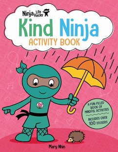 Ninja Life Hacks: Kind Ninja Activity Book - Nhin, Mary