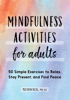 Mindfulness Activities for Adults - Rezac, Matthew