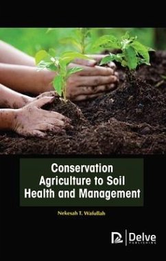 Conservation Agriculture to Soil Health and Management - Wafullah, Nekesah T