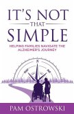It's Not That Simple: Helping Families Navigate the Alzheimer's Journey