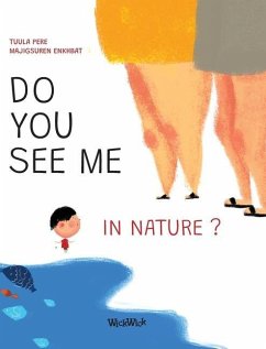 Do You See Me in Nature? - Pere, Tuula