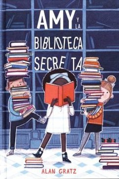 Amy Y La Biblioteca Secreta - Gratz, Alan