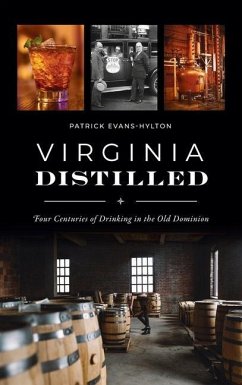 Virginia Distilled - Evans-Hylton, Patrick